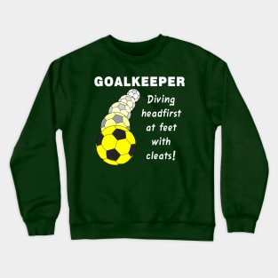 Soccer Goalkeeper White Text Crewneck Sweatshirt